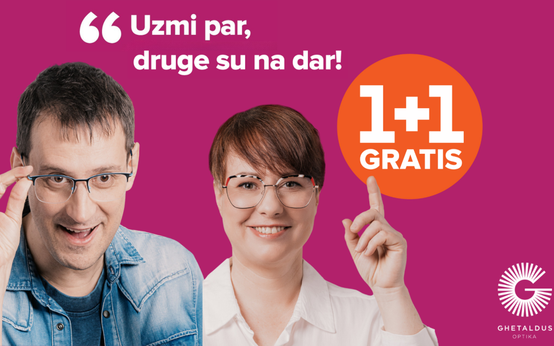 AKCIJA 1+1 – UZMI PAR, DRUGE SU NA DAR!