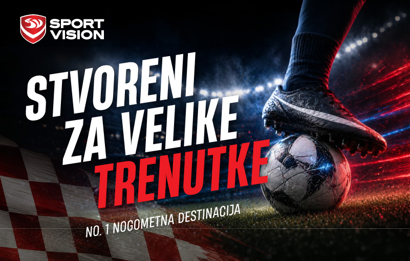 Sport Vision – No. 1 nogometna destinacija za velike utakmice koje slijede